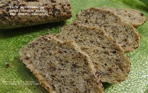 Pain Multigrains / Multi-grain Bread / Pan Multi-semillas
