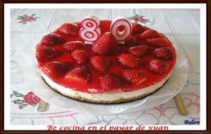 Tarta De Queso Y Fresas Para Un Día Especial
