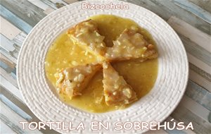 Tortilla En Sobreusa O Sobrehusa
