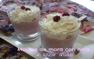 Mousse De Mora Con Nata (sin Azúcar)
