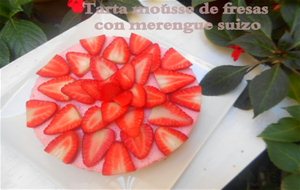 Tarta Mousse De Fresas Con Merengue Suizo
