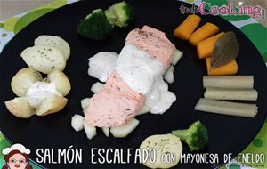 Salmón Escalfado Con Mayonesa De Eneldo