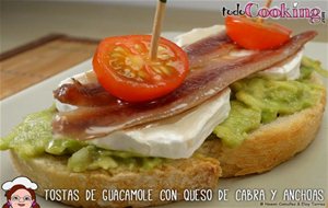 Tostas De Guacamole Con Queso De Cabra Y Anchoas