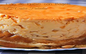 Flan De Huevo Con Bagels
