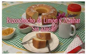 Bizcocho De Limón Y Azahar, Sin Azúcar