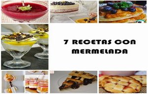 7 Recetas Con Mermelada.
