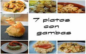 7 Platos Con Gambas.
