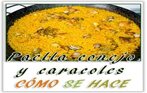 Paella De Conejo Y Caracoles
