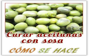 Como Curar Aceitunas Con Sosa Cáustica
