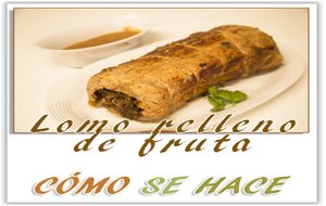 Lomo Relleno De Fruta
