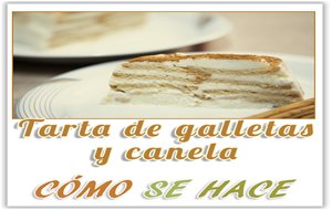 Tarta De Galletas Y Canela
