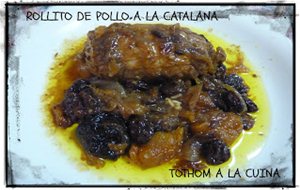 Rollito De Pollo A La Catalana
