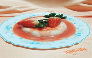 &#182;&#182; Panna Cotta Con Salsa De Fresas &#182;&#182;
