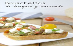 Bruschettas De Berenjena Y Mozzarella
