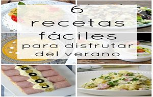 6 Recetas Fáciles Para Disfrutar Del Verano
