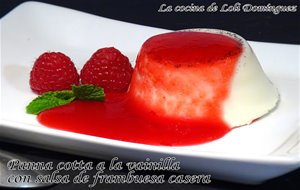 Panna Cotta O Panacota A La Vainilla Con Salsa De Frambuesa Casera
