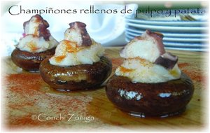 Champiñones Rellenos De Pulpo Y Patata
