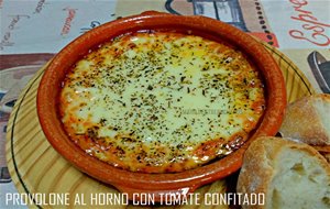 Provolone Al Horno Con Tomate Confitado
