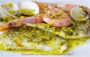 Rodaballo Con Almejas Y Gambas Al Vapor 
