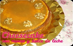 Cheesecake Con Nueces Y Dulce De Leche
