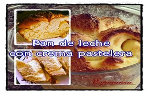 Pan De Leche Con Crema Pastelera
