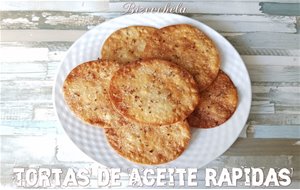 Tortas De Aceite Rápidas
