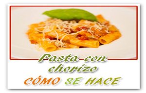 Pasta Con Chorizo
