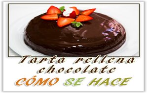 Tarta Rellena De Chocolate
