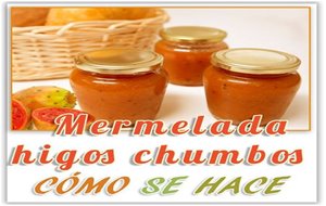 Mermelada De Higos Chumbos O Tuna
