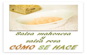 Salsa Mahonesa Y Salsa Rosa
