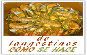 Cazuela De Mejillones Y Langostinos
