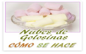 Nubes De Golosinas / Chuches
