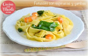 Fetuccini Con Espinacas Y Gambas
